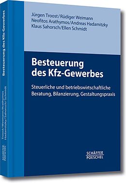E-Book (pdf) Besteuerung des Kfz-Gewerbes von Jürgen Troost, Rüdiger Weimann, Neofitos Arathymos