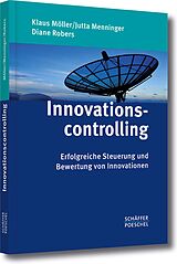 E-Book (pdf) Innovationscontrolling von Klaus Möller, Jutta Menninger, Diane Robers