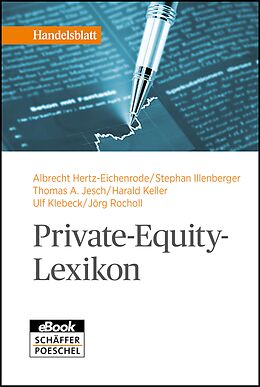 E-Book (epub) Private-Equity-Lexikon von Stephan Illenberger, Thomas A. Jesch, Harald Keller