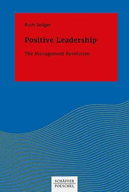 E-Book (pdf) Positive Leadership von Ruth Seliger
