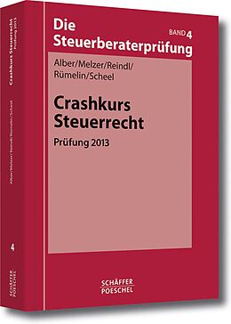 E-Book (pdf) Crashkurs Steuerrecht von Matthias Alber, Karsten Melzer, Birgit Reindl