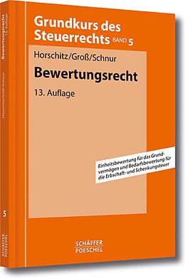 E-Book (pdf) Bewertungsrecht von Harald Horschitz, Walter Groß, Peter Schnur