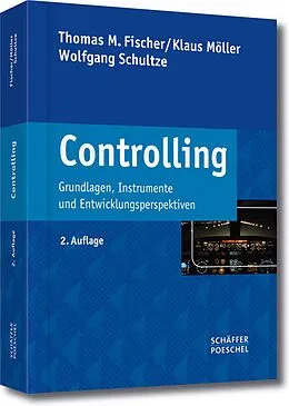 E-Book (pdf) Controlling von Thomas M. Fischer, Klaus Möller, Wolfgang Schultze