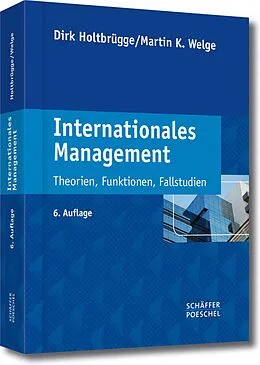 E-Book (pdf) Internationales Management von Dirk Holtbrügge, Martin K. Welge