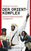 E-Book (epub) Der Orient-Komplex von Thomas Kramer
