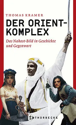 E-Book (epub) Der Orient-Komplex von Thomas Kramer