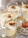E-Book (epub) Süßes im Glas von Stefanie Knorr