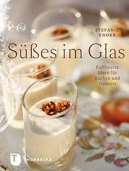 E-Book (epub) Süßes im Glas von Stefanie Knorr