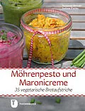 E-Book (epub) Möhrenpesto und Maronicreme von Sabine Fuchs, Susanne Heindl