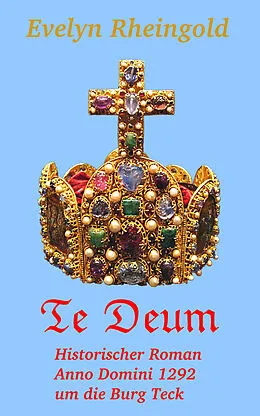 E-Book (epub) Te Deum von Evelyn Rheingold