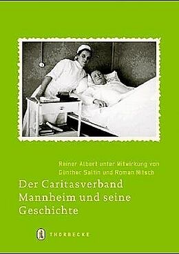 Fester Einband Der Caritasverband Mannheim und seine Geschichte von Reiner Albert
