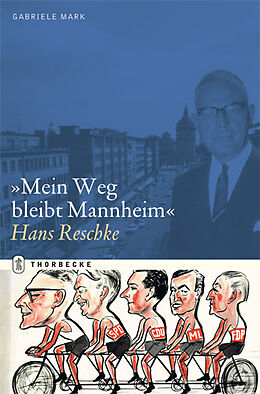 Fester Einband Mein Weg bleibt Mannheim von Gabriele Mark