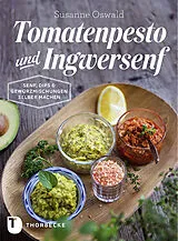 Fester Einband Tomatenpesto und Ingwersenf von Susanne Oswald