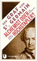 E-Book (epub) Der Graf von Saint Germain - Alchemist oder Hochstapler? von Thomas Freller