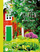 E-Book (epub) Mein Garten - Ein Traum von Ellen Forsström, Angélique Ohlin