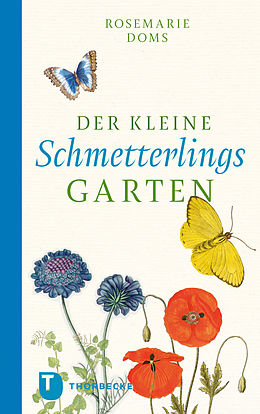 E-Book (epub) Der kleine Schmetterlingsgarten von Rosemarie Doms
