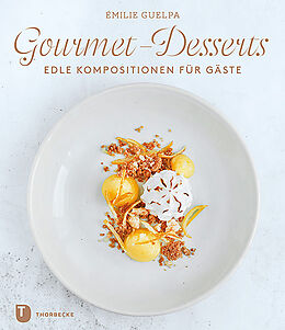 Fester Einband Gourmet-Desserts von Émilie Guelpa