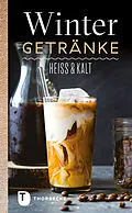 E-Book (epub) Wintergetränke von Jan Thorbecke Verlag