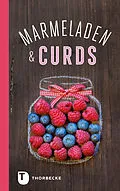 E-Book (epub) Marmeladen &amp; Curds von Jan Thorbecke Verlag