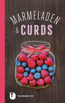 E-Book (epub) Marmeladen &amp; Curds von Jan Thorbecke Verlag