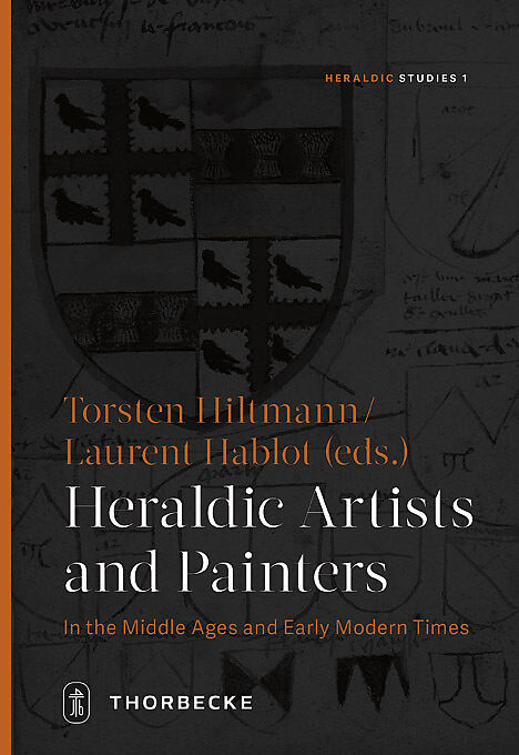 Heraldic Artists and Painters in the Middle Ages and Early Modern Times