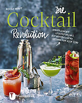 Fester Einband Die Cocktail-Revolution von Nicole Herft