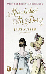 Fester Einband Mein lieber Mr. Darcy von Jane Austen