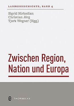 Kartonierter Einband Zwischen Region, Nation und Europa von 