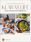 E-Book (pdf) Klaraslife  Vegane und vegetarische Wohlfühlgerichte von Kathrin Salzwedel, Ramin Madani