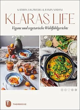 E-Book (pdf) Klaraslife  Vegane und vegetarische Wohlfühlgerichte von Kathrin Salzwedel, Ramin Madani