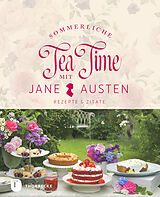 Fester Einband Sommerliche Tea Time mit Jane Austen von 