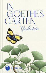 Fester Einband In Goethes Garten von Johann Wolfgang von Goethe