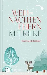 Fester Einband Weihnachten feiern mit Rilke von Rainer Maria Rilke