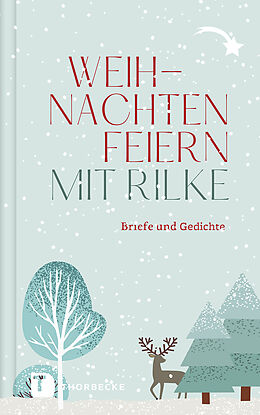 Fester Einband Weihnachten feiern mit Rilke von Rainer Maria Rilke