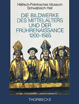 Fester Einband Die Bildwerke des Mittelalters und der Frührenaissance von Bernhard Decker