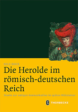 Fester Einband Die Herolde im römisch-deutschen Reich von Nils Bock