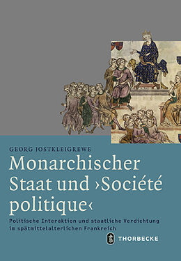 Fester Einband Monarchischer Staat und 'Société politique' von Georg Jostkleigrewe