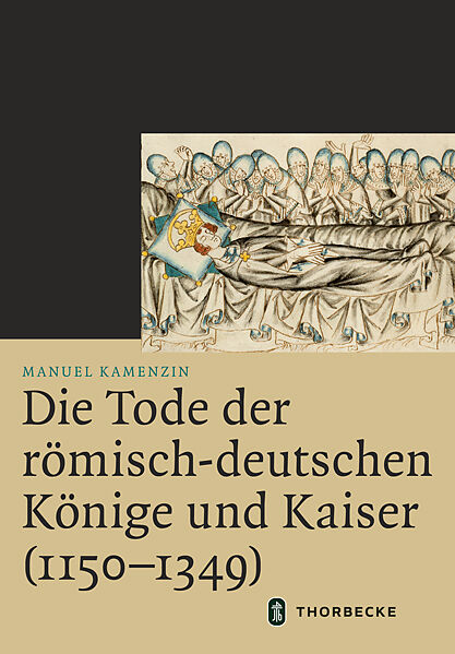 Die Tode der römisch-deutschen Könige und Kaiser (11501349)