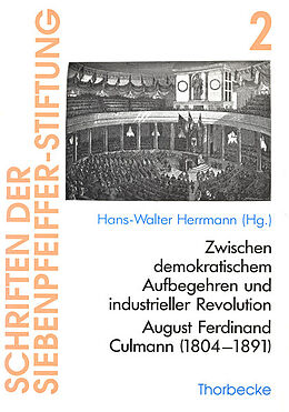 Fester Einband Zwischen demokratischem Aufbegehren und industrieller Revolution: August Ferdinand Culmann (1804-1891) von 