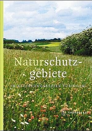 Naturschutzgebiete im Regierungsbezirk Tübingen