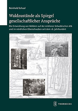 Fester Einband Waldzustände als Spiegel gesellschaftlicher Ansprüche von Reinhold Schaal