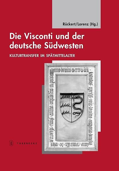 Die Visconti und der deutsche Südwesten