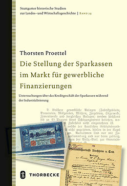 Fester Einband Die Stellung der Sparkassen im Markt für gewerbliche Finanzierungen von Thorsten Proettel