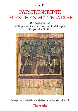 Fester Einband Papstreskripte im frühen Mittelalter von Ernst Pitz
