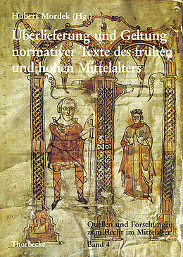 Fester Einband Überlieferung und Geltung normativer Texte des frühen und hohen Mittelalters von 