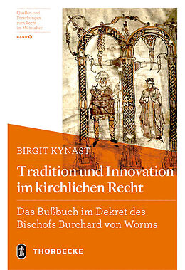 Fester Einband Tradition und Innovation im kirchlichen Recht von Birgit Kynast