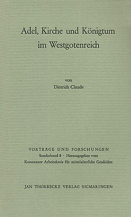 Kartonierter Einband Adel, Kirche und Königtum im Westgotenreich von Dietrich Claude