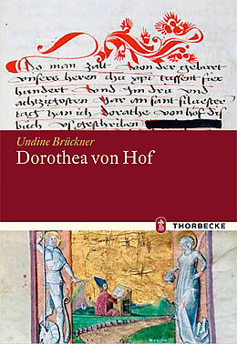 Fester Einband Dorothea von Hof: &quot;Das buoch der götlichen liebe und summe der tugent&quot; von Undine Brückner