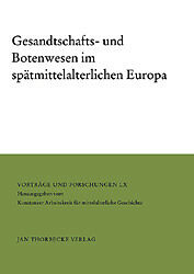 Fester Einband Gesandtschafts- und Botenwesen im spätmittelalterlichen Europa von 