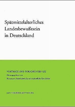 Spätmittelalterliches Landesbewusstsein in Deutschland